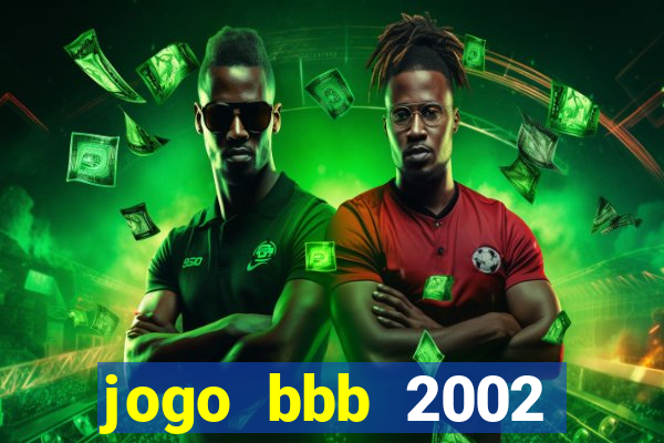 jogo bbb 2002 download android
